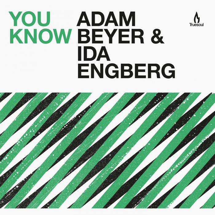 BEYER, Adam/IDA ENGBERG - You Know