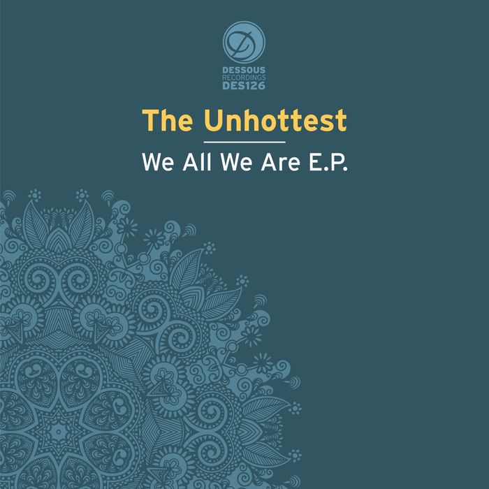 UNHOTTEST, The - We All We Are EP