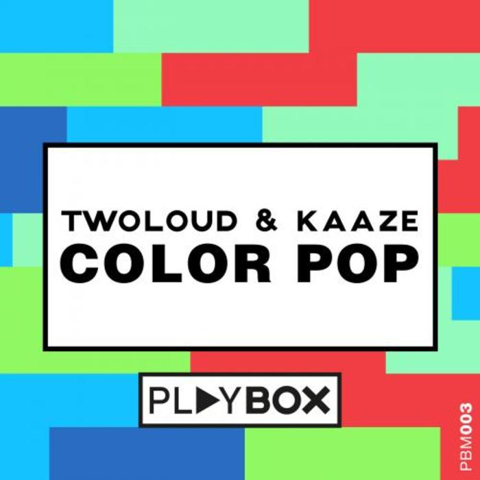 TWOLOUD/KAAZE - Color Pop