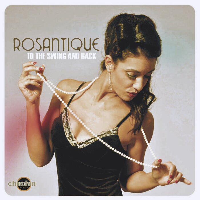 ROSANTIQUE - To The Swing & Back