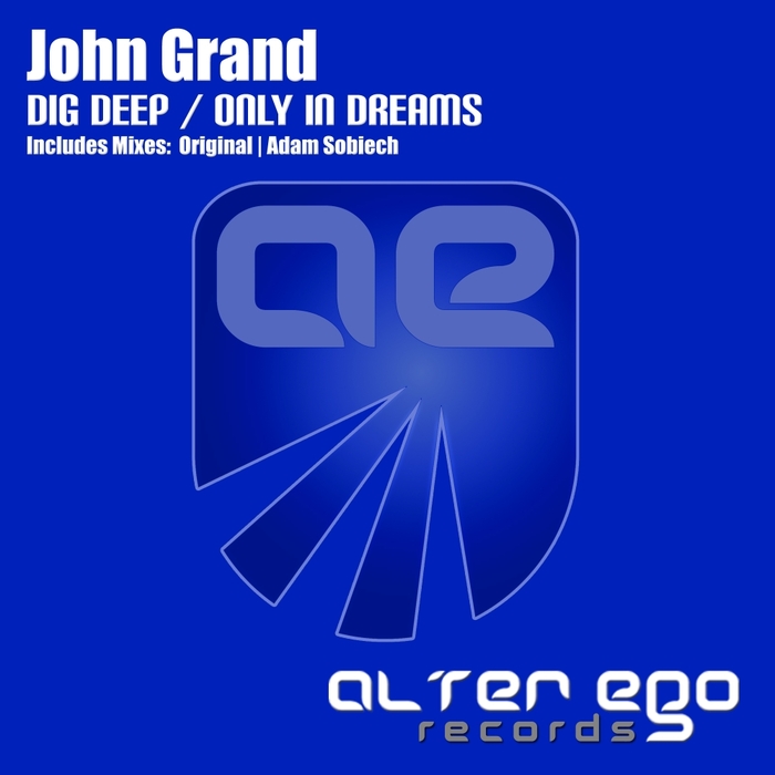GRAND, John - Dig Deep/Only In Dreams