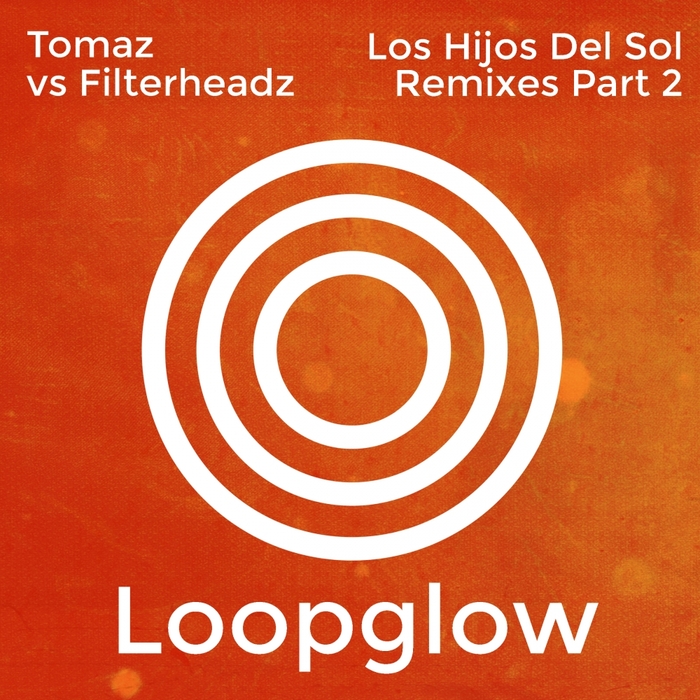 TOMAZ vs FILTERHEADZ - Los Hijos Del Sol (remixes) Part 2