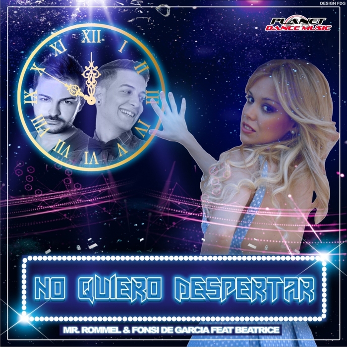 MR ROMMEL/FONSI DE GARCIA feat BEATRICE - No Quiero Despertar (remixes)