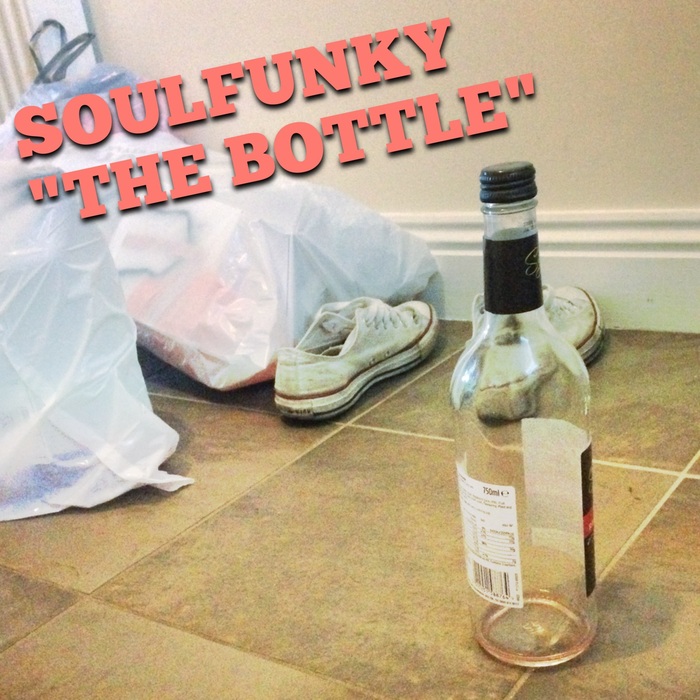 SOULFUNKY - The Bottle