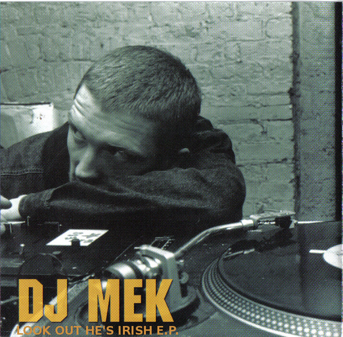 DJ MEK - Look Out He's Irish EP