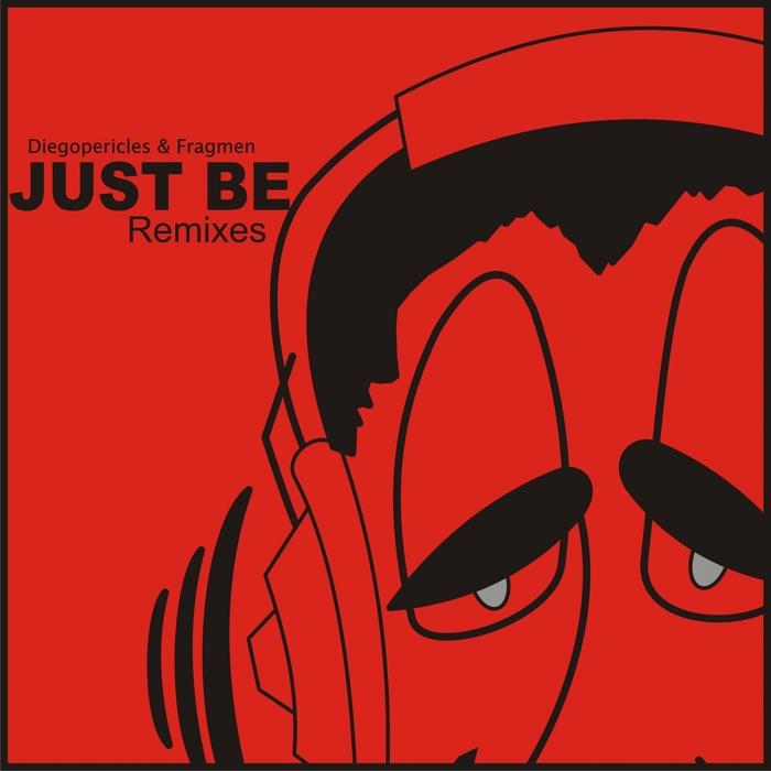 DIEGOPERICLES/FRAGMEN - Just Be Remixes