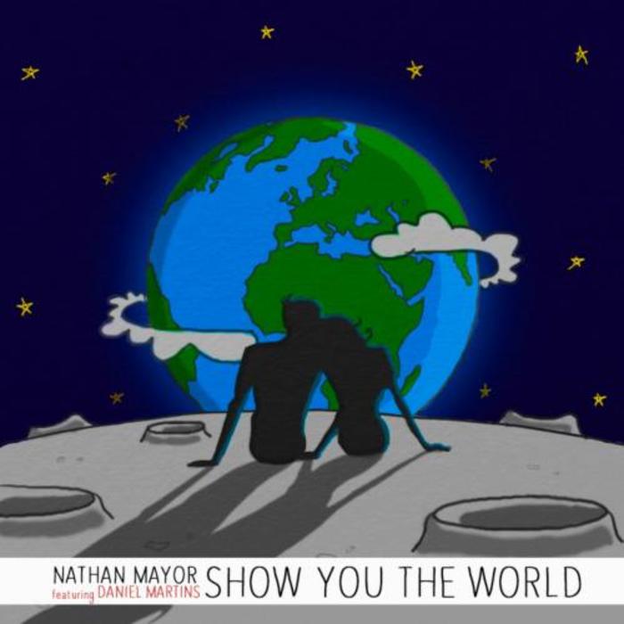 MAYOR, Nathan feat DANIEL MARTINS - Show You The World