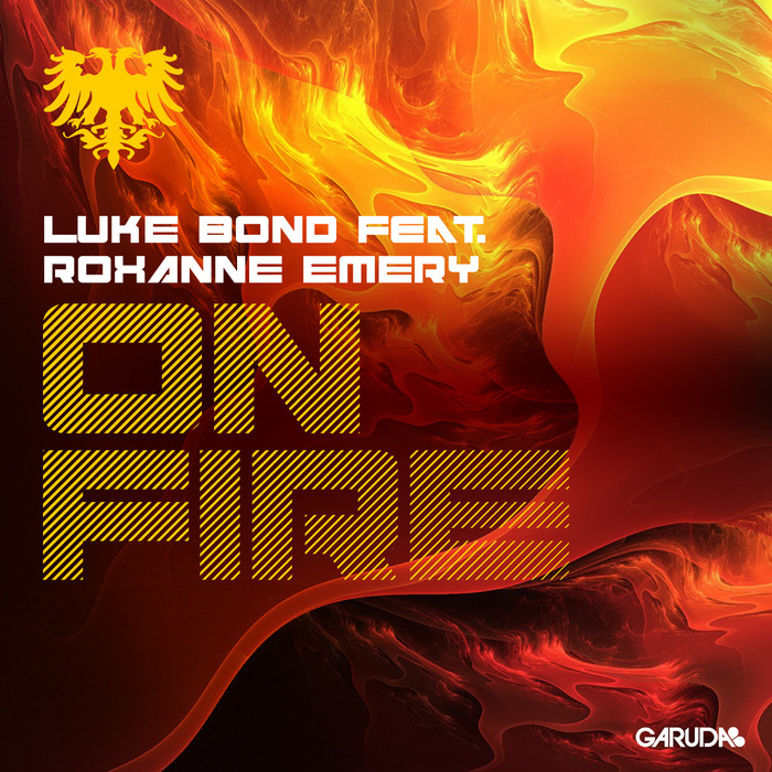LUKE BOND feat ROXANNE EMERY - On Fire