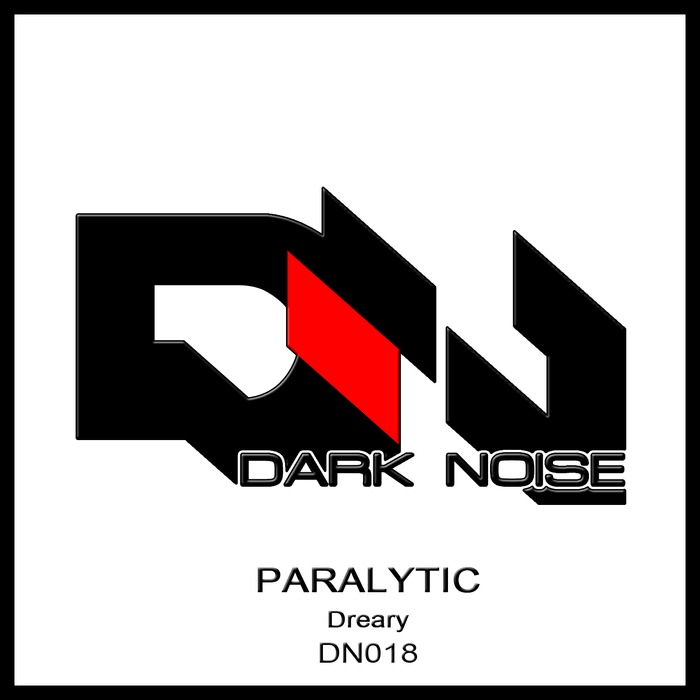 PARALYTIC - Dreary