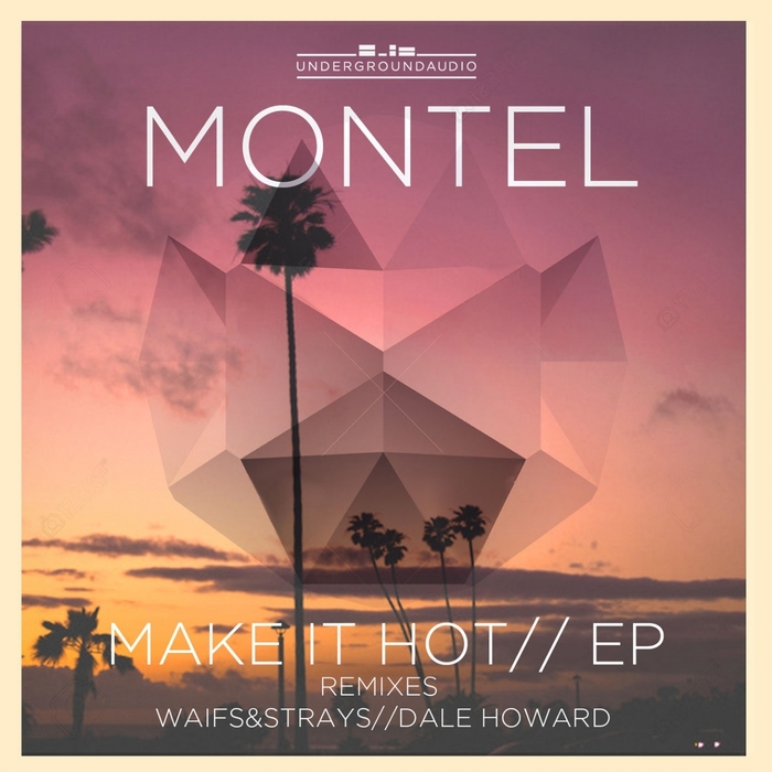MONTEL - Make It Hot