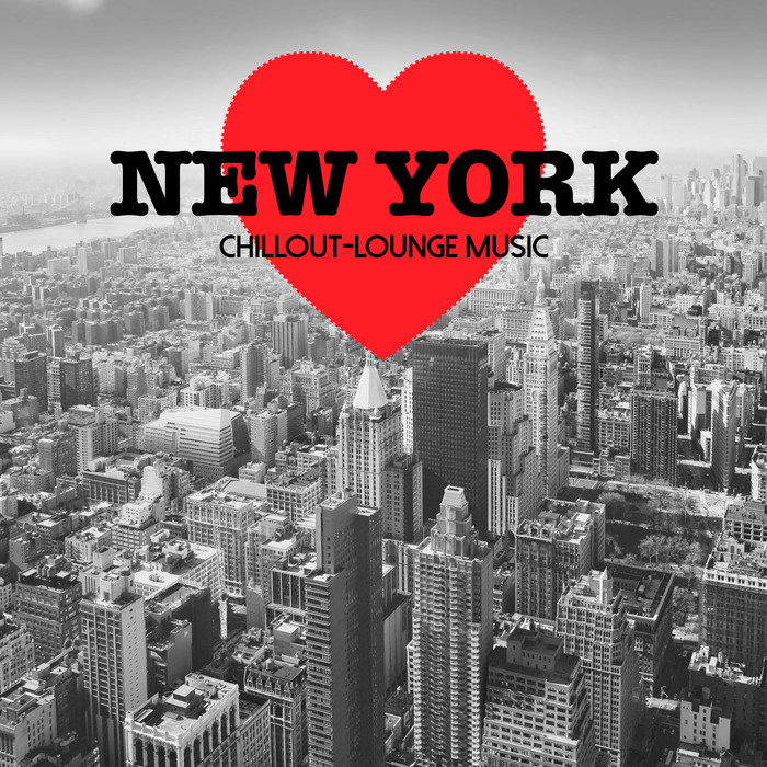 VARIOUS - New York Chillout Lounge Music: 200 Songs