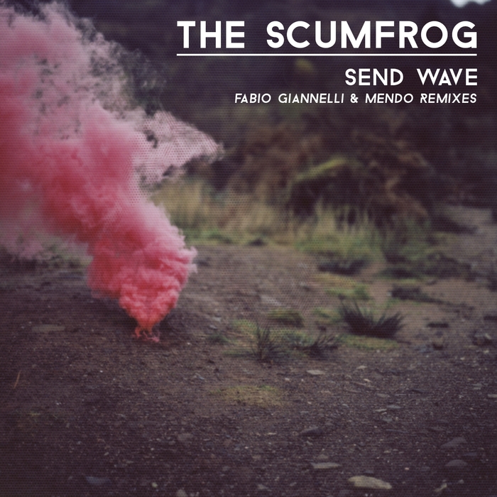 SCUMFROG, The - Send Wave
