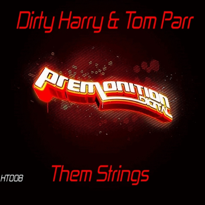 DIRTY HARRY/TOM PARR - Them Strings