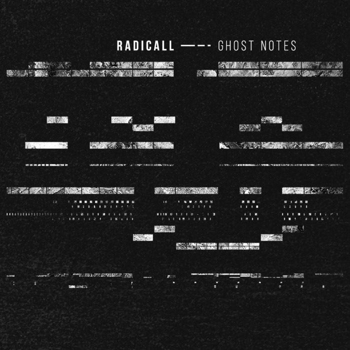 RADICALL - Ghost Notes