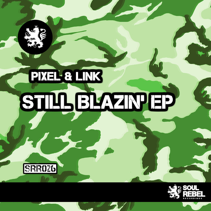 PIXEL & LINK - Still Blazin' EP