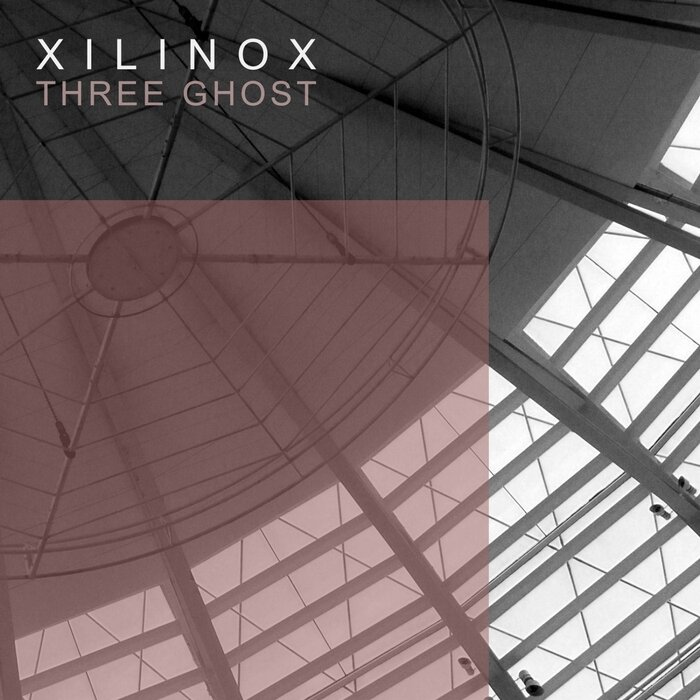 XILINOX - Three Ghost
