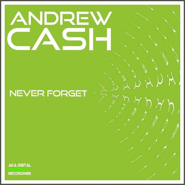 CASH, Andrew - Never Forget