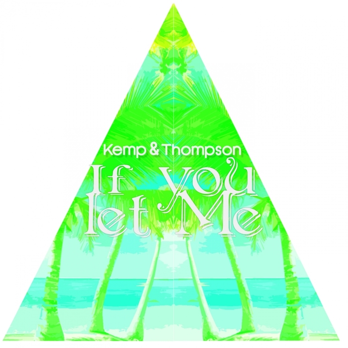 KEMP&THOMPSON - If You Let Me