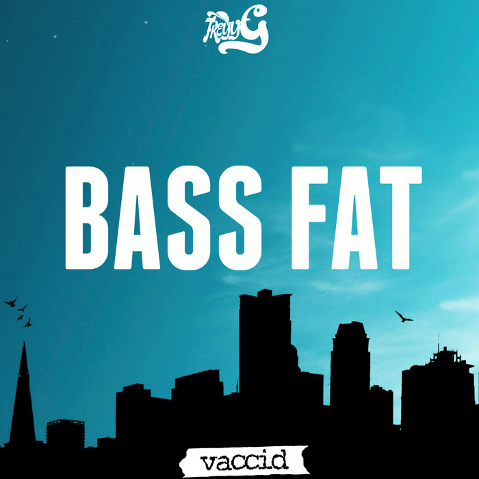 TREYY G - Bass Fat