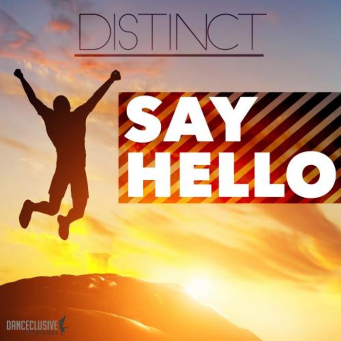 DISTINCT - Say Hello