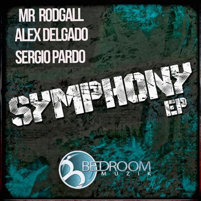 MR RODGALL/ALEX DELGADO/SERGIO PARDO - Symphony