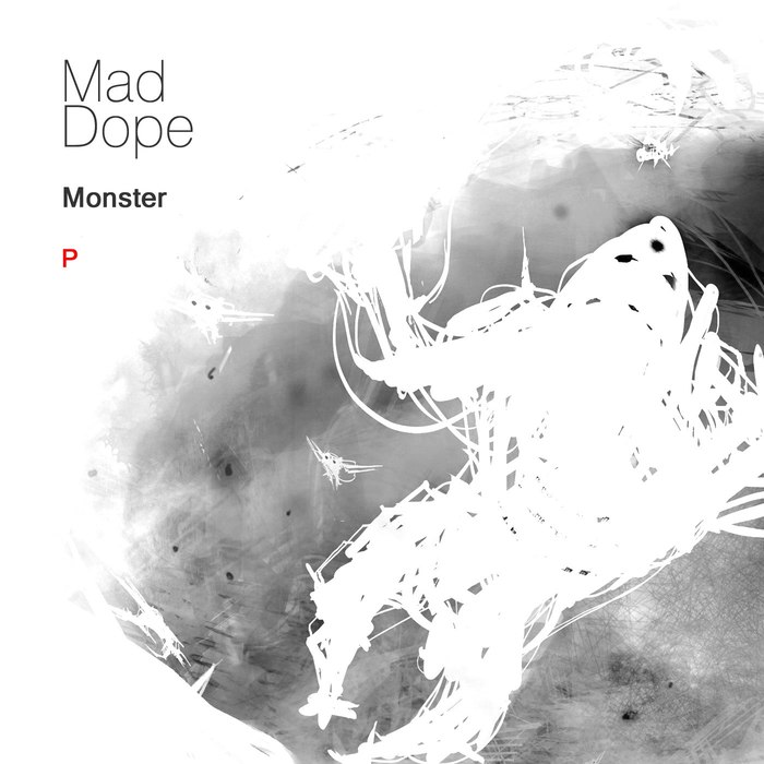 MAD DOPE - Monster