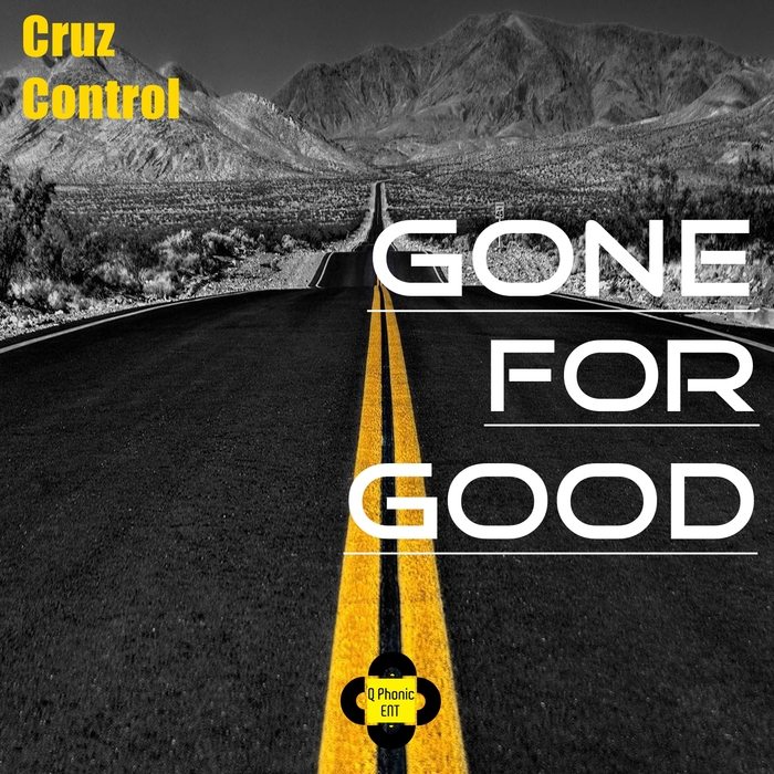 CRUZ CONTROL - Gone For Good