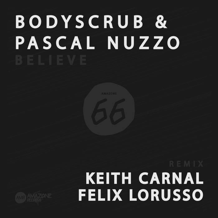 BODYSCRUB/PASCAL NUZZO - Believe