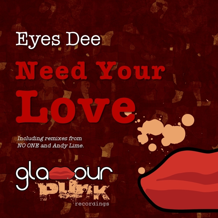EYES DEE - Need Your Love