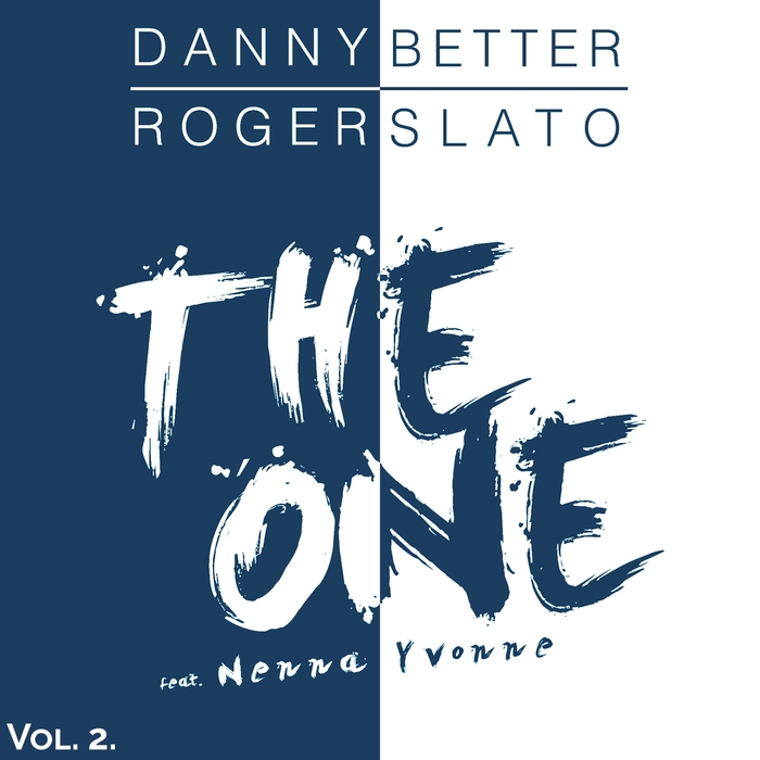 BETTER, Danny/ROGER SLATO - The One Volume 2