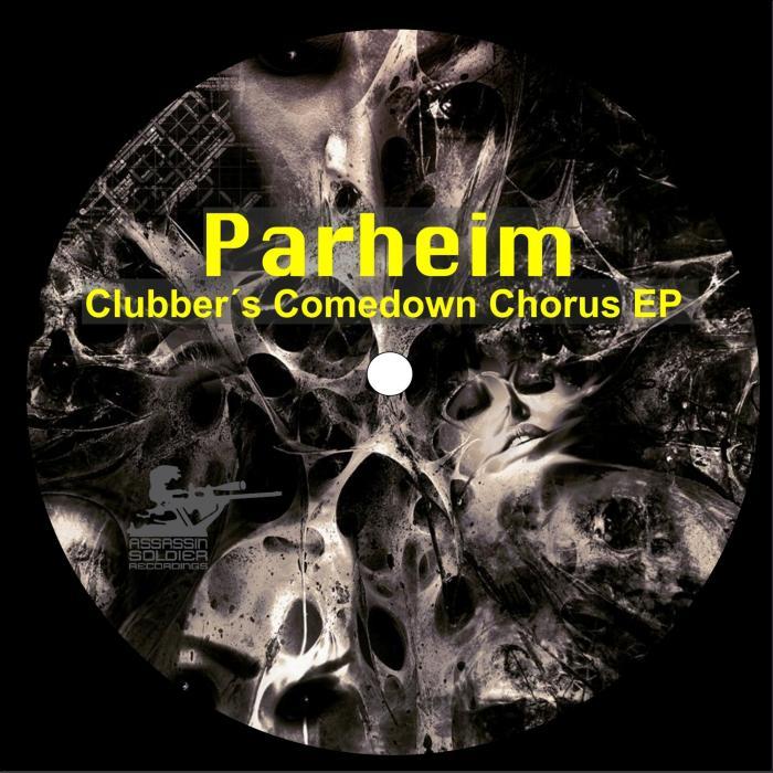 PARHEIM - Clubber's Comedown Chorus EP