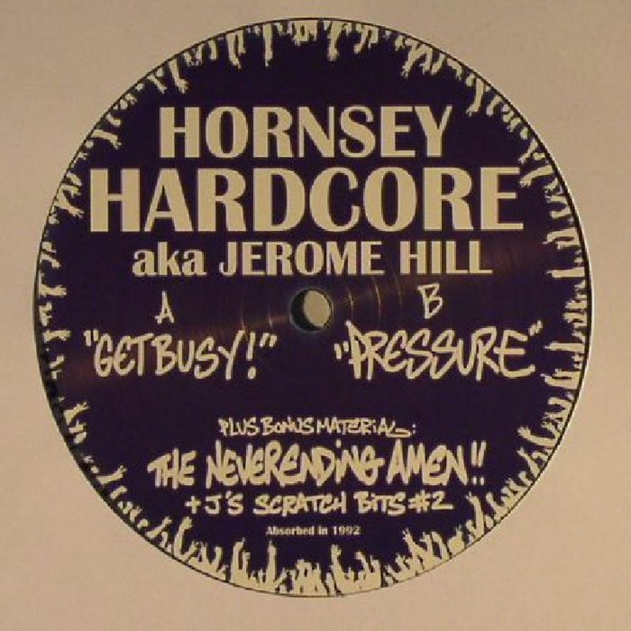 HORNSEY HARDCORE - Get Busy