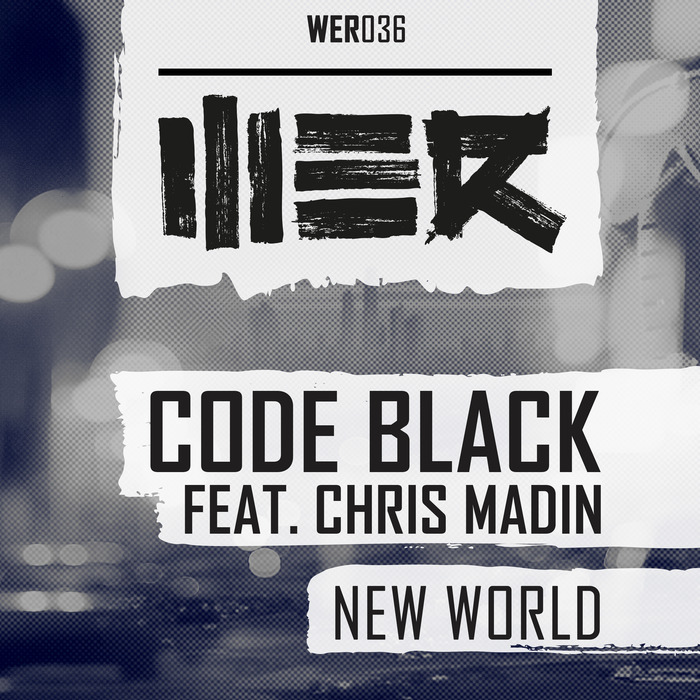 CODE BLACK feat CHRIS MADIN - New World