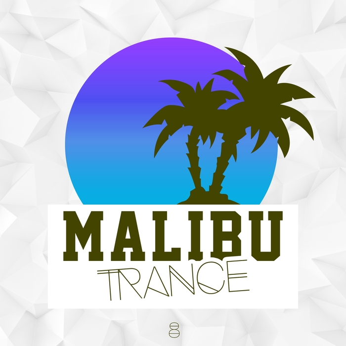 VARIOUS - Malibu Trance Volume 8