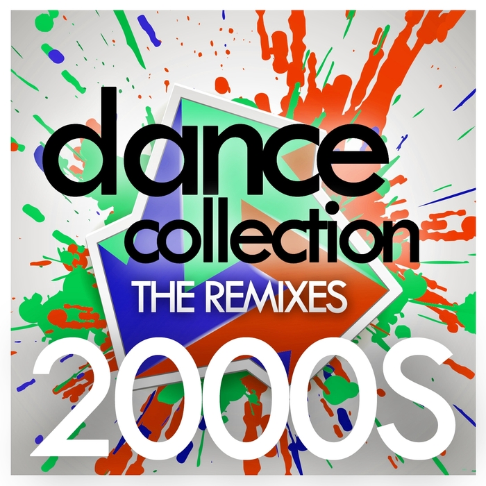 various-dance-collection-the-remixes-2000s-at-juno-download