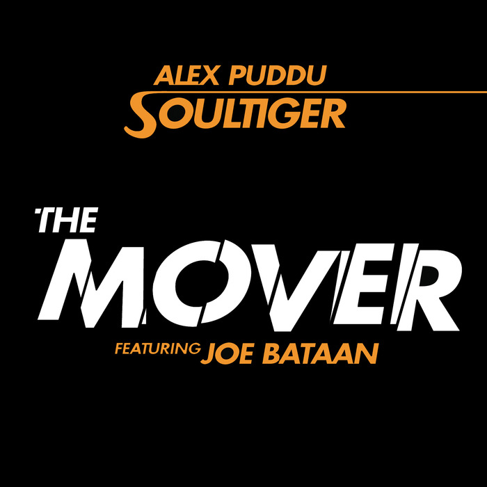 PUDDU SOULTIGER, Alex feat JOE BATAAN - The Mover