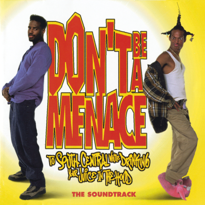 Various Don t Be A Menace To South Central While Drinking Your Juice In The Hood (Original