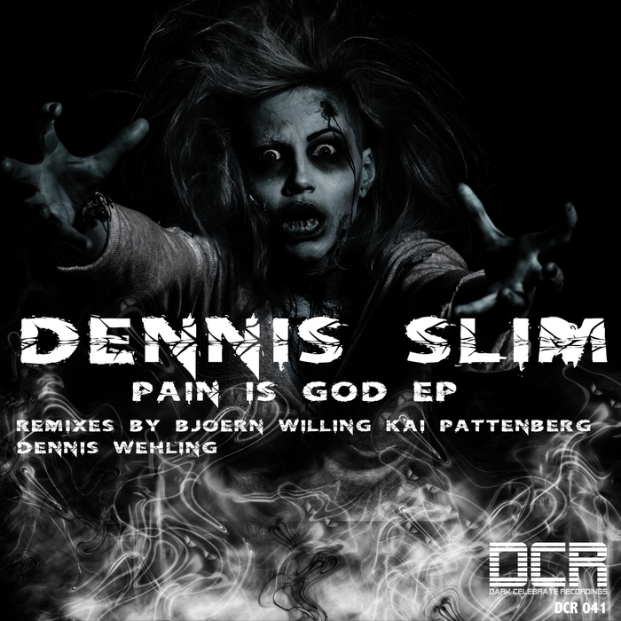 SLIM, Dennis - Pain Is God (remixes)