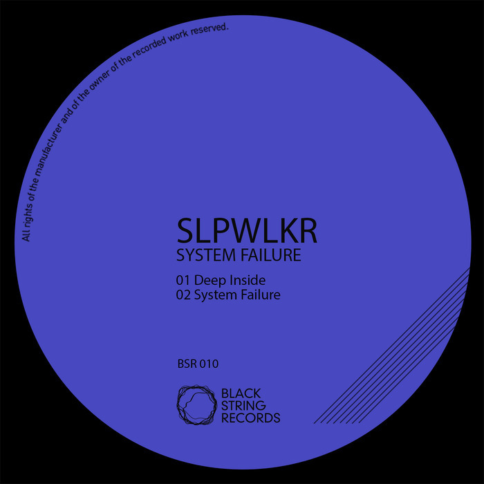 SLPWLKR - System Failure