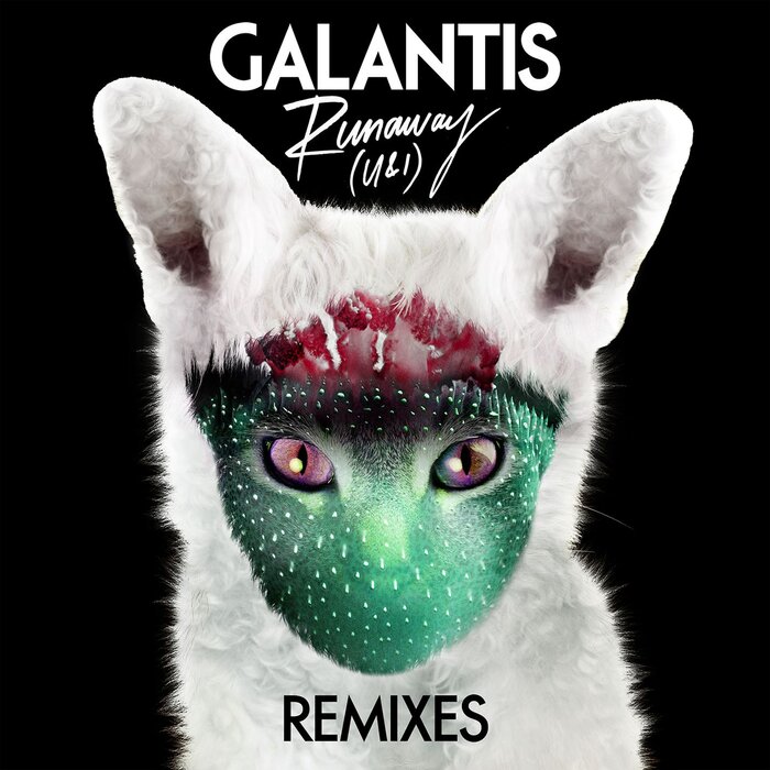 GALANTIS - Runaway (U & I) [Remixes]