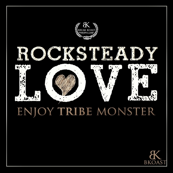 ENJOY TRIBE MONSTER - Rocksteady Love