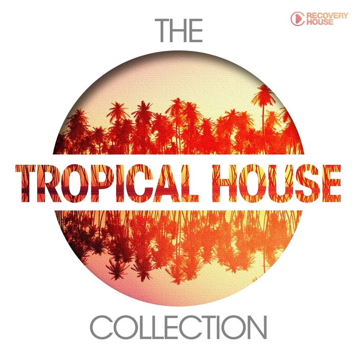 VARIOUS - The Tropical House Collection