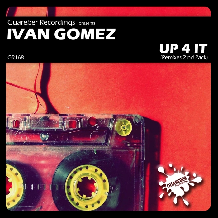 GOMEZ, Ivan - Up 4 It (remixes 2nd Pack)
