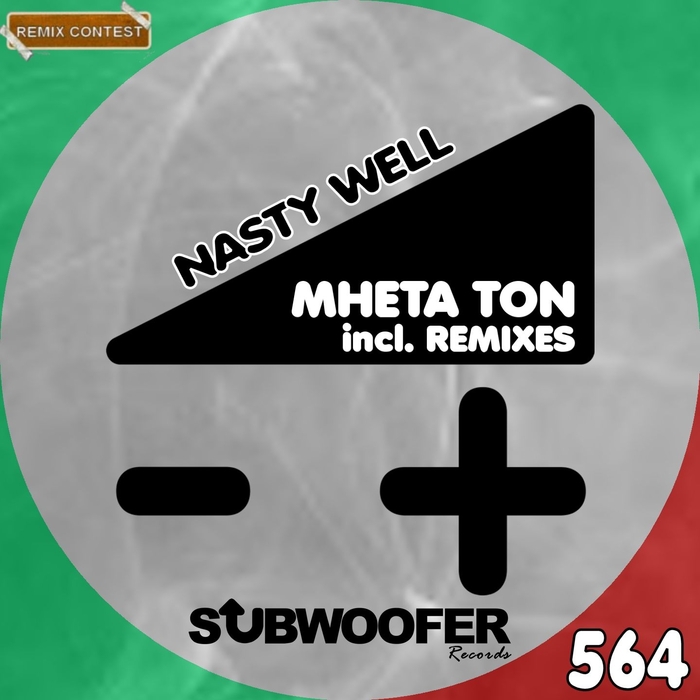 MHETA TON - Nasty Well (remixes)