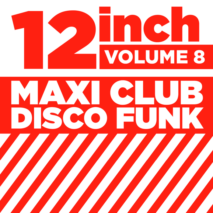 VARIOUS - 12 Inch Maxi Club Disco Funk Vol 8