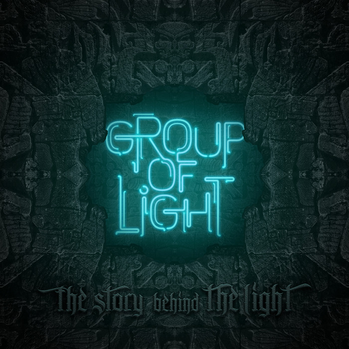 GROUP OF LIGHT - The Story Behind The Light EP