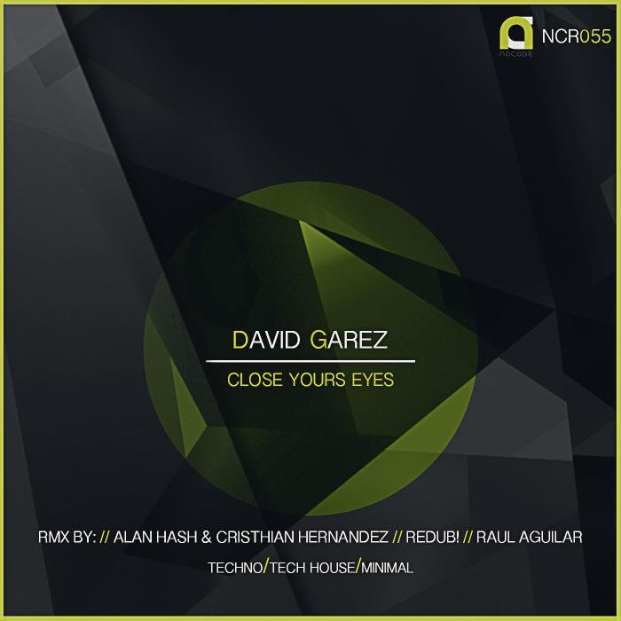GAREZ, David - Close Yours Eyes EP