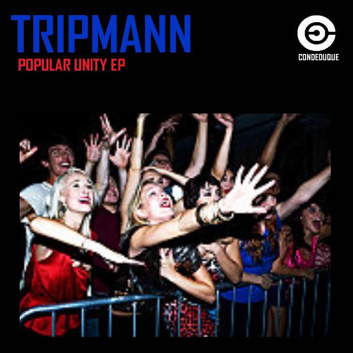 TRIPMANN - Popular Unity