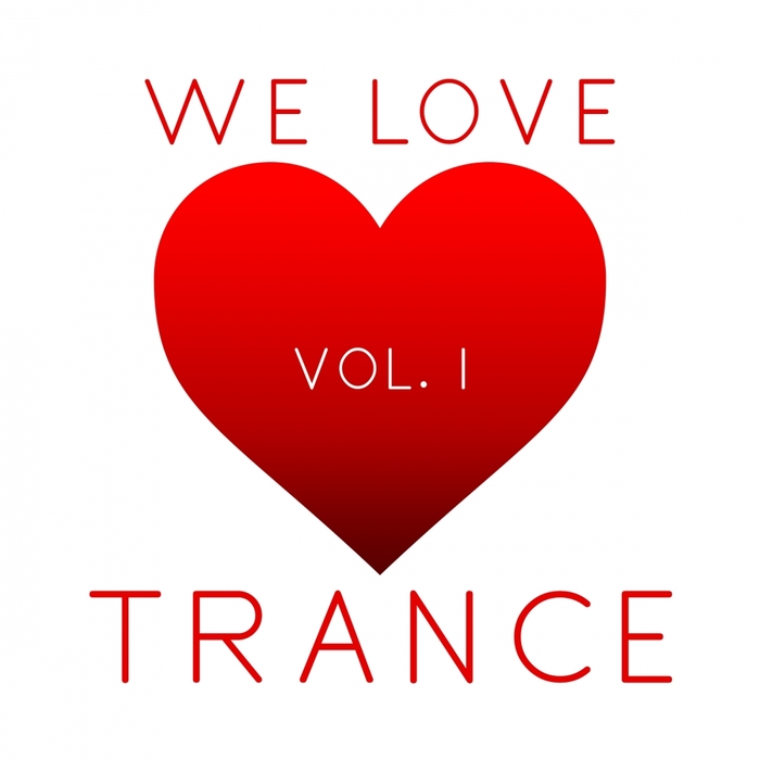 VARIOUS - We Love Trance Vol 1