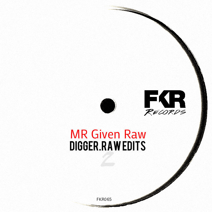 Digger Raw Edits V2 by Mr Given Raw on MP3, WAV, FLAC, AIFF & ALAC at ...